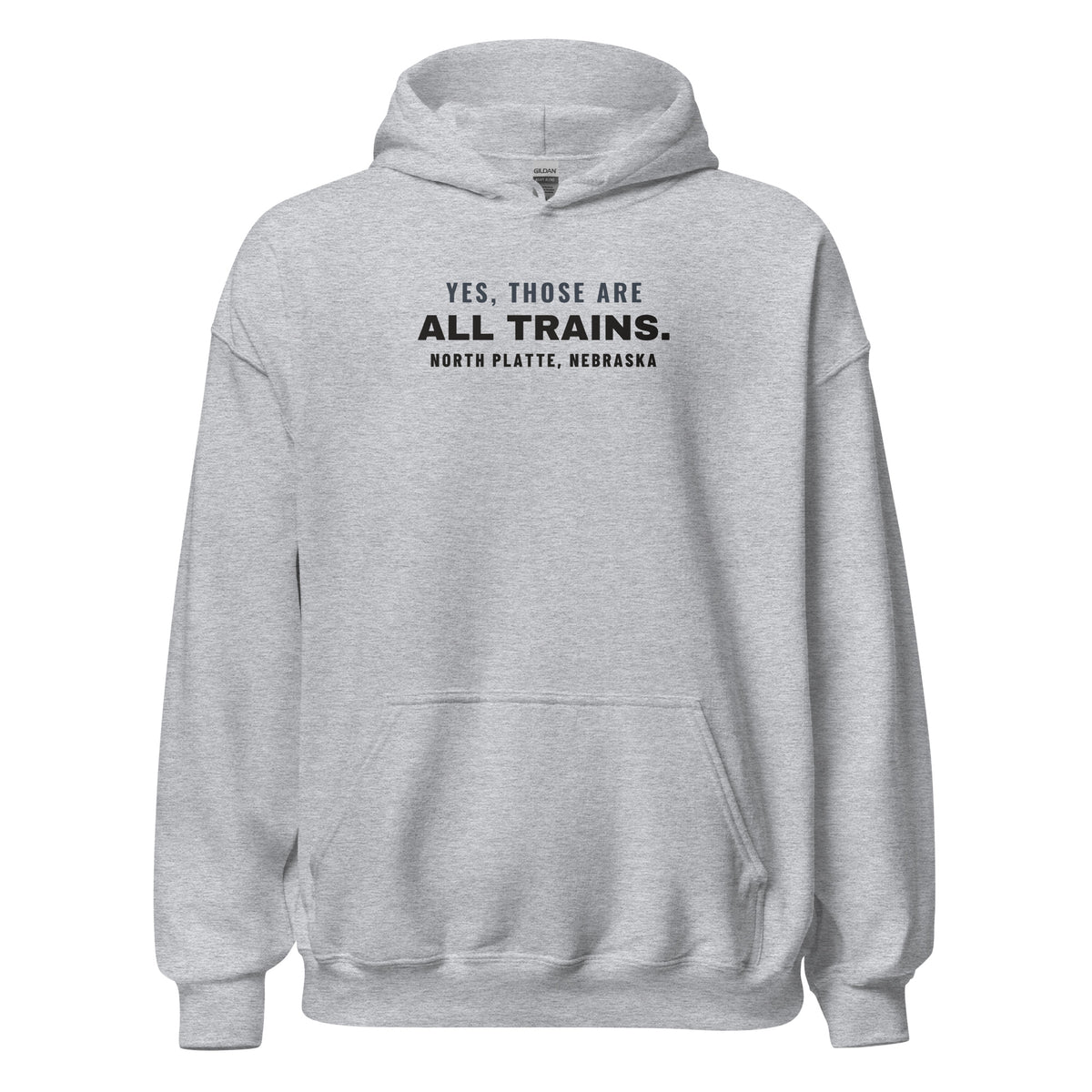 North Platte Yes Those Are All Trains. – Hoodie – Heather Grey