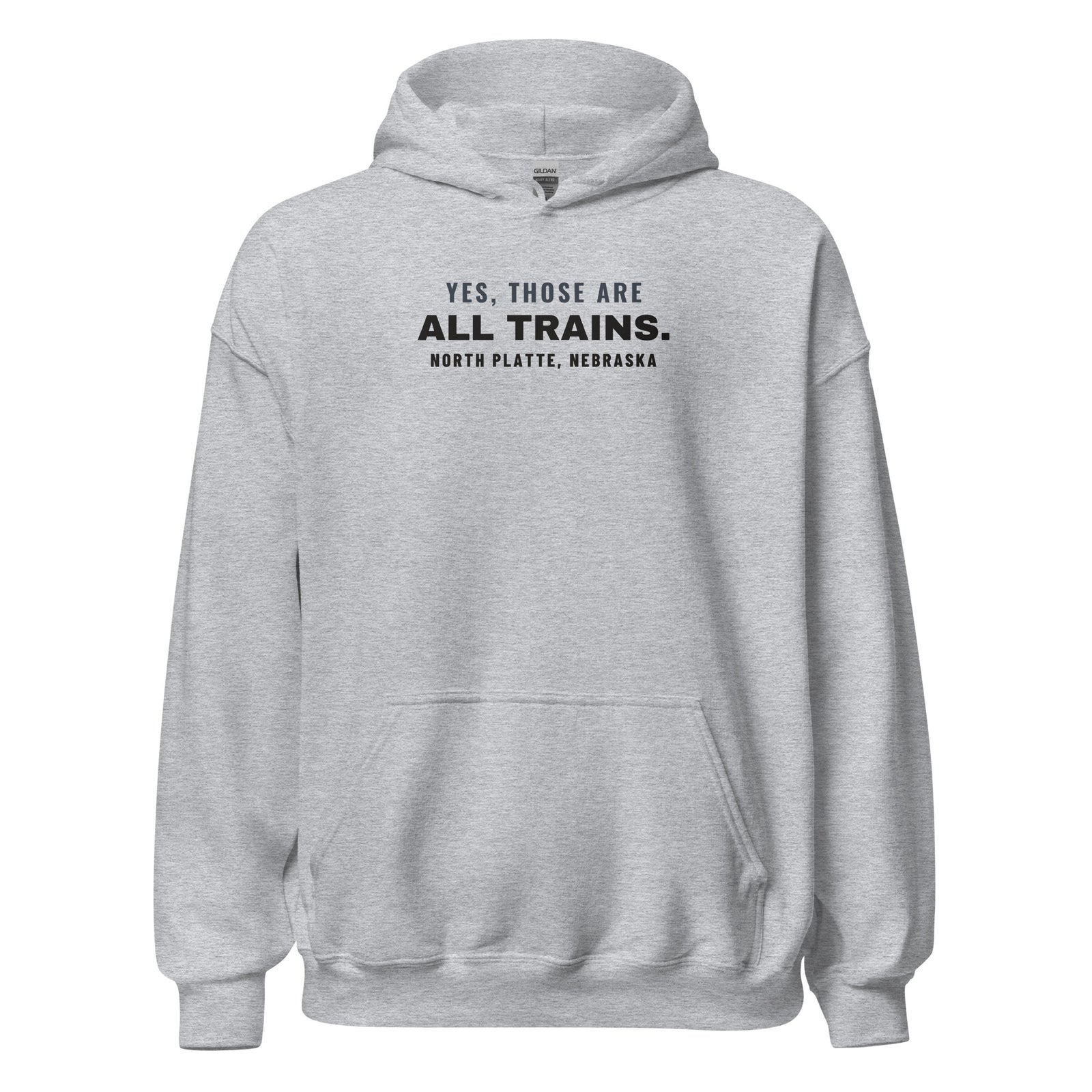North Platte Yes Those Are All Trains. – Hoodie – Heather Grey