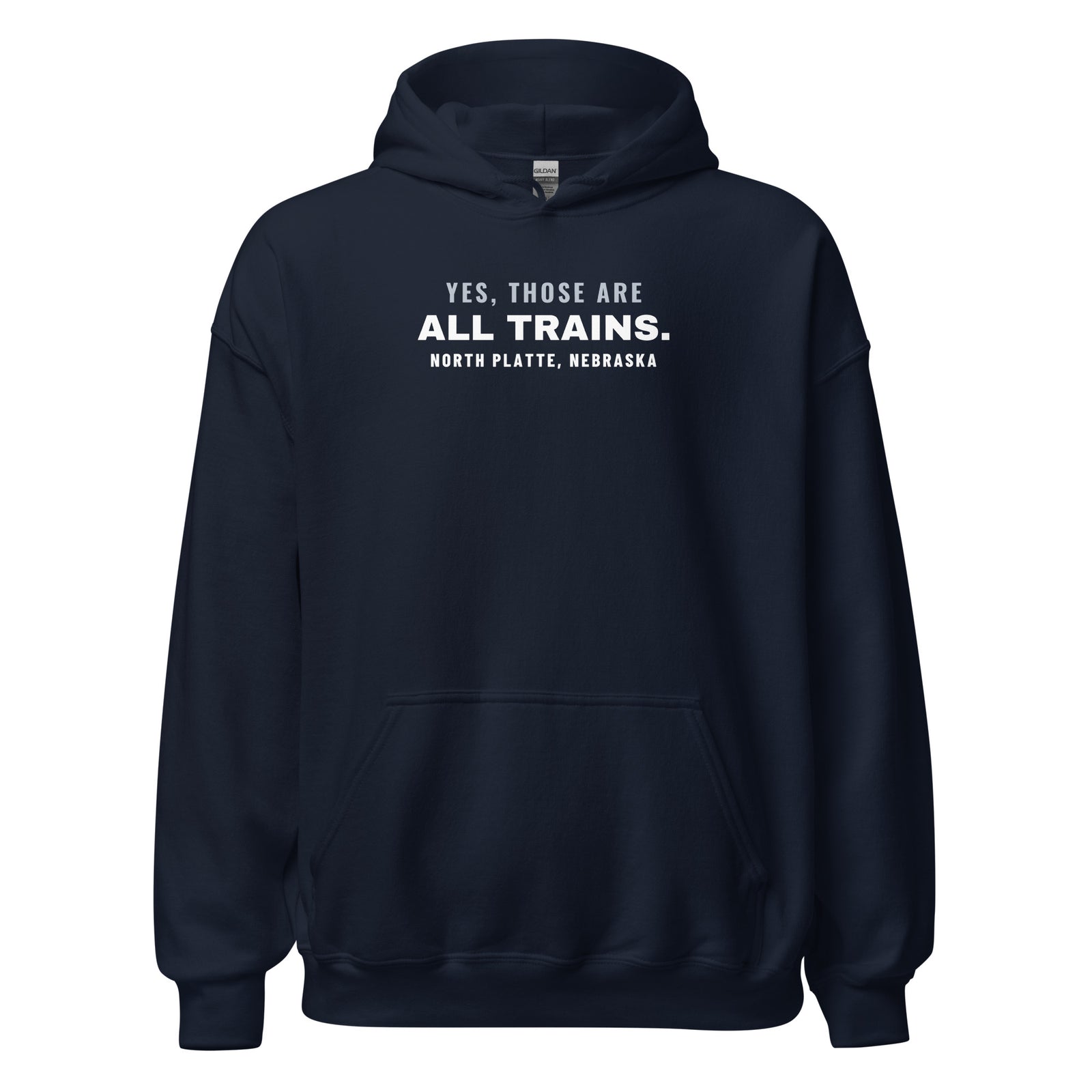 North Platte Yes Those Are All Trains. – Hoodie – Navy