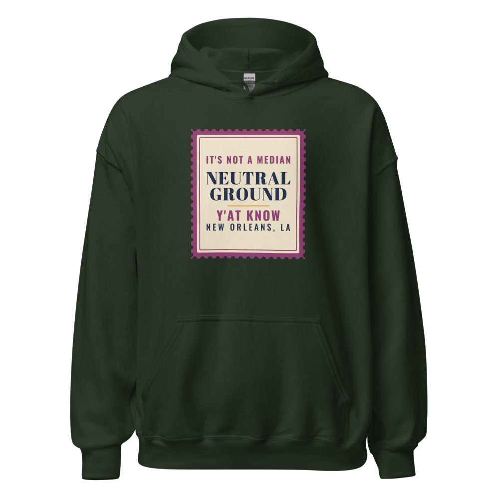 New Orleans It's Not a Median Neutral Ground – Hoodie – Forest