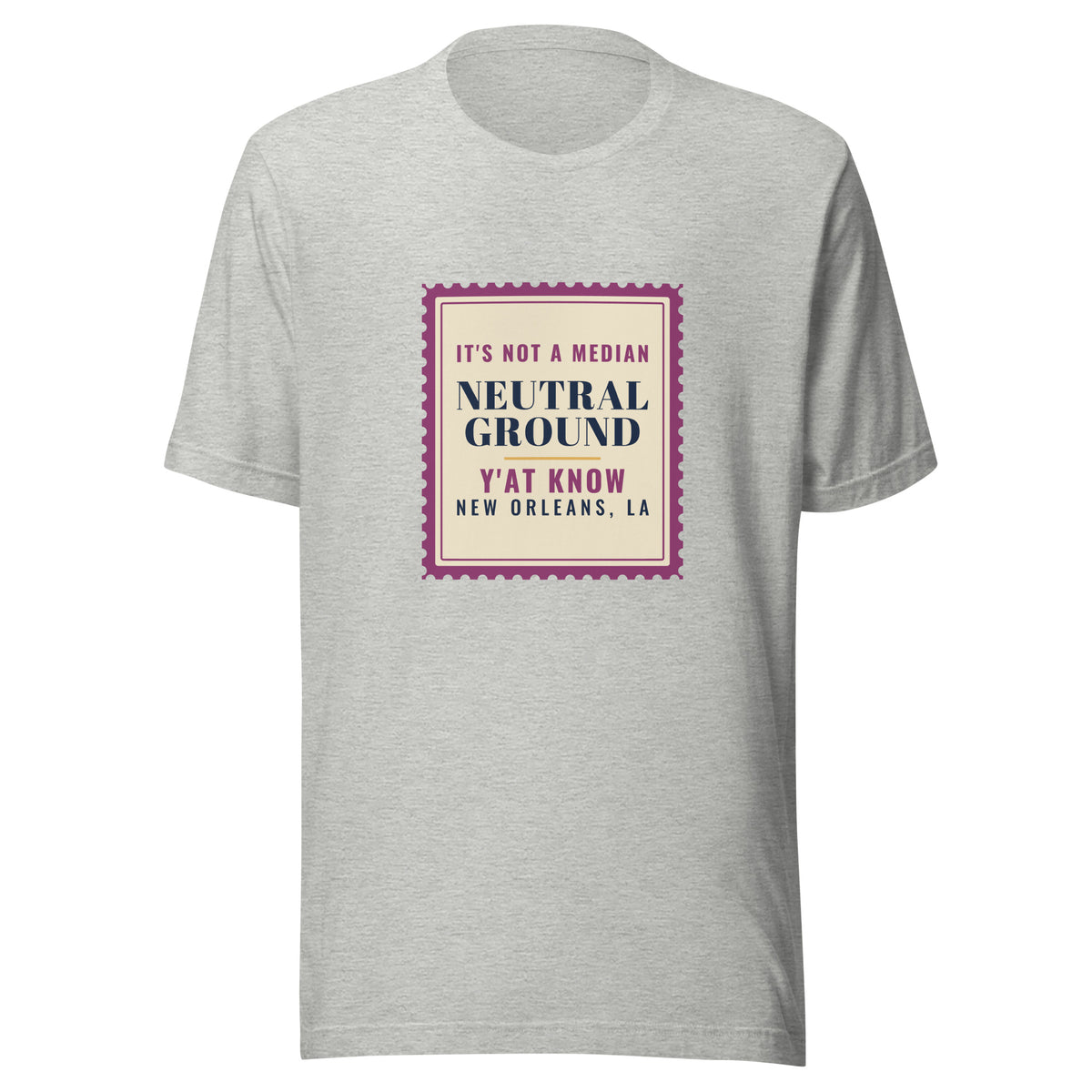 New Orleans It's Not a Median Neutral Ground – Tee – Heather Grey
