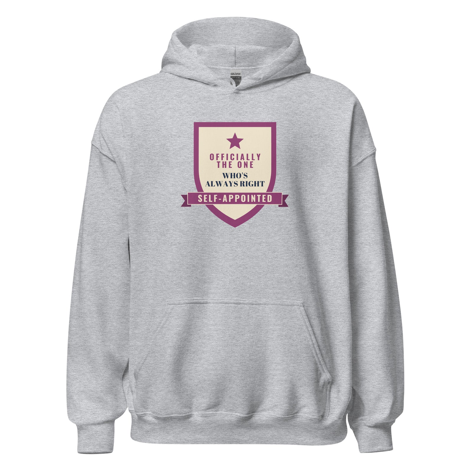 Officially the One Who's Always Right Self-Appointed – Hoodie – Black