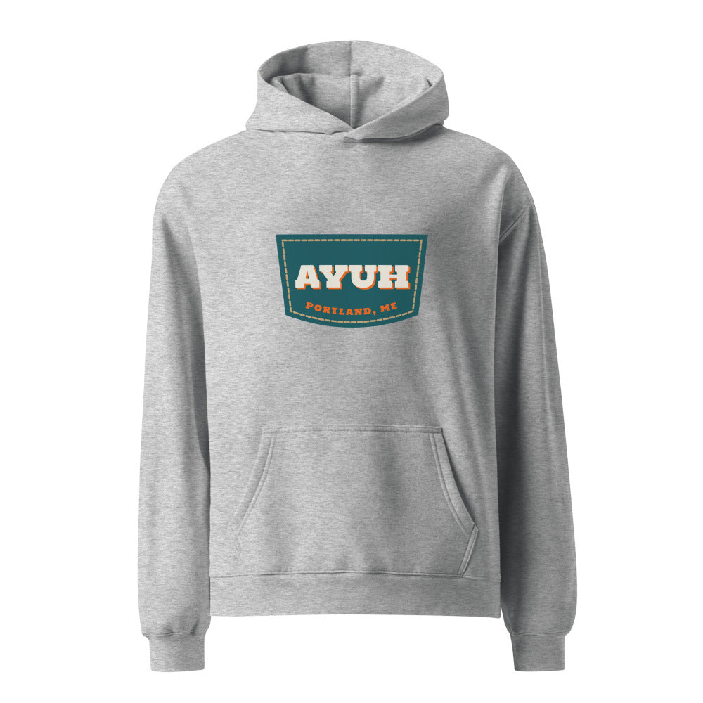 Portland, Maine hoodie that says Ayuh.