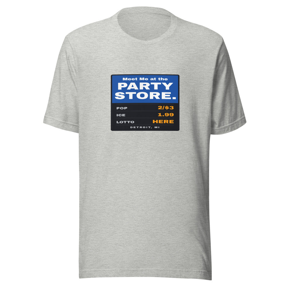 Detroit tee that says Meet Me at the Party Store