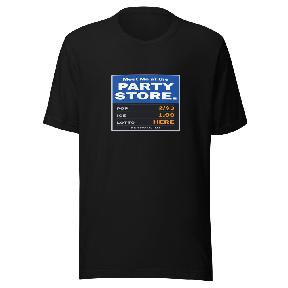 Detroit tee that says Meet Me at the Party Store