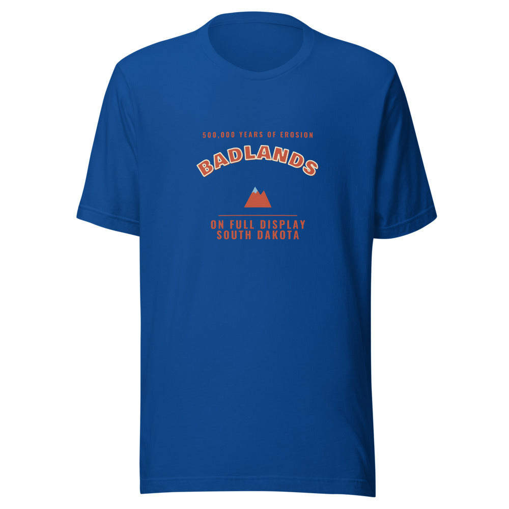 Badlands National Park 500 000 Years of Erosion On Full Display – Tee – Royal