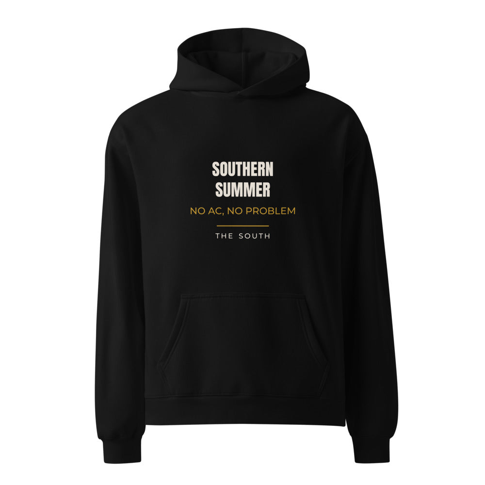 Black hoodie with Southern Summer No AC No Problem regional print