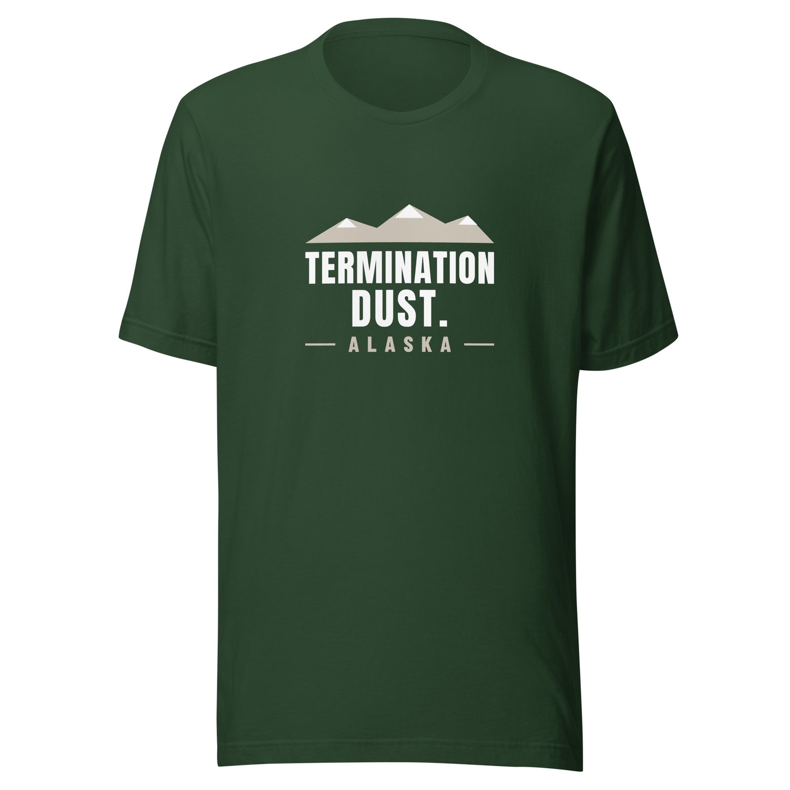 Alaska Termination Dust. – Tee – Forest