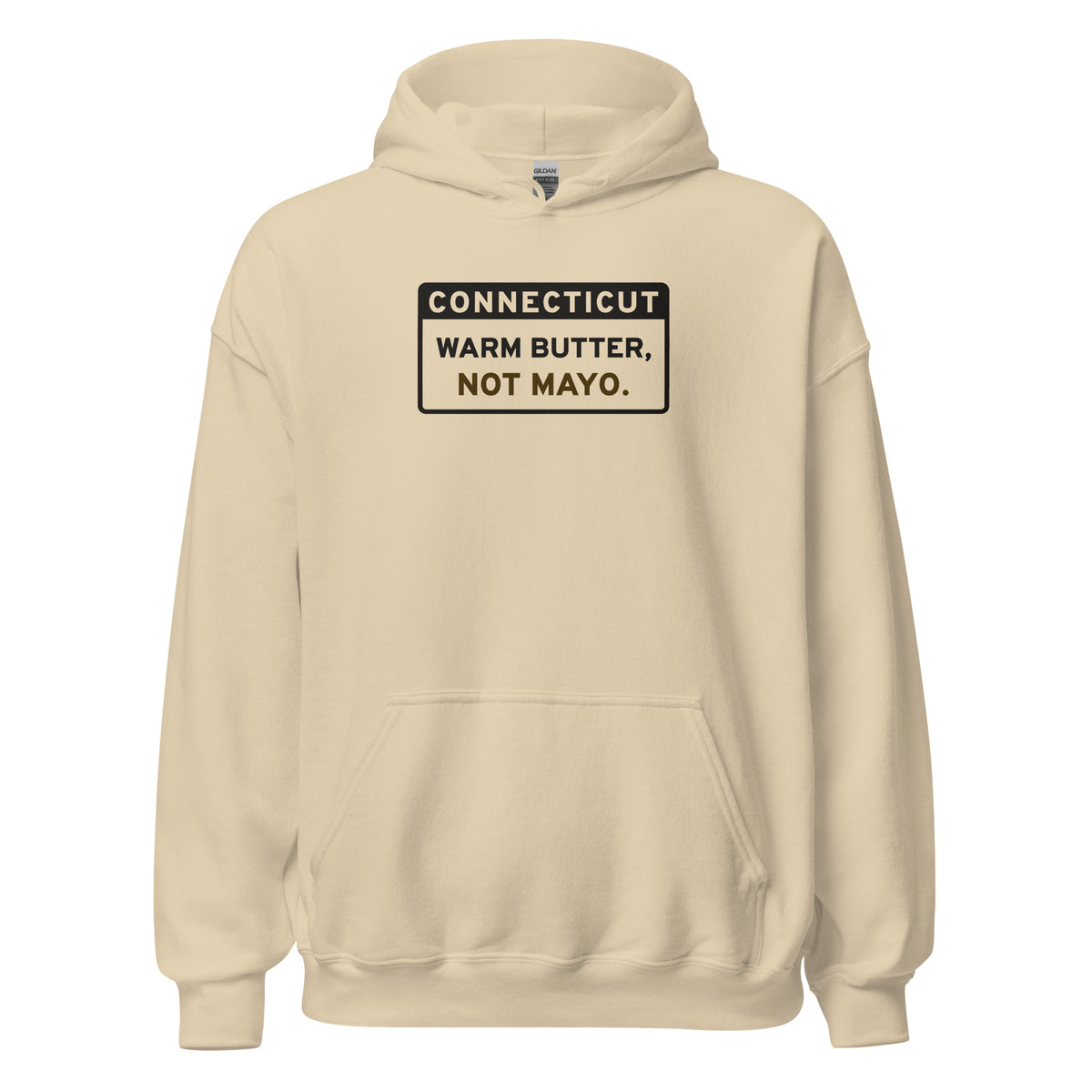 Connecticut Warm Butter Not Mayo. – Hoodie – Sand