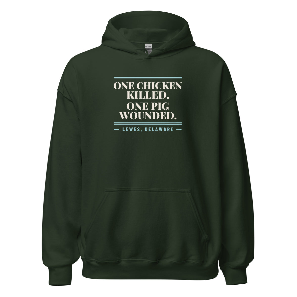 Delaware One Chicken Killed. One Pig Wounded. – Hoodie – Forest