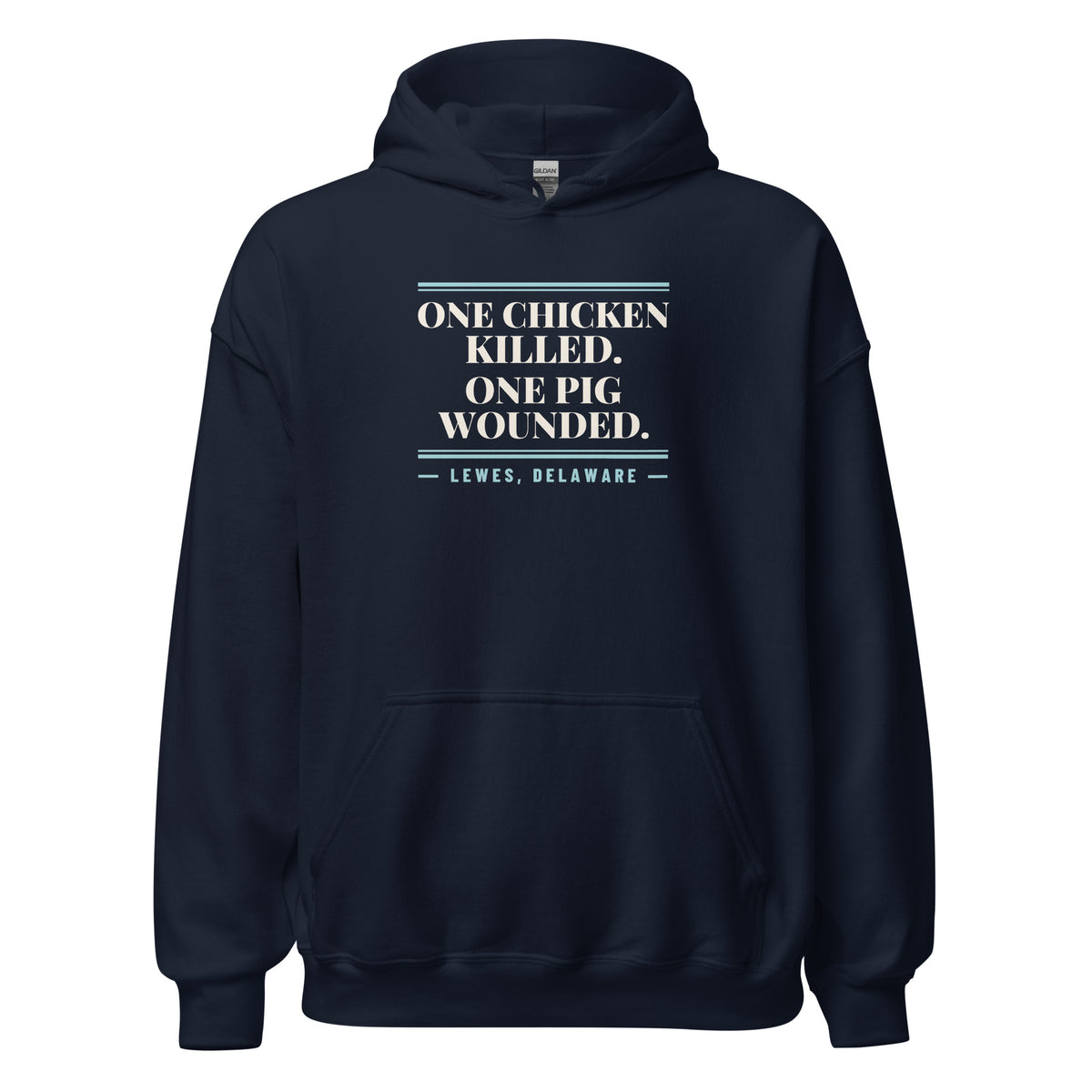 Delaware One Chicken Killed. One Pig Wounded. – Hoodie – Navy