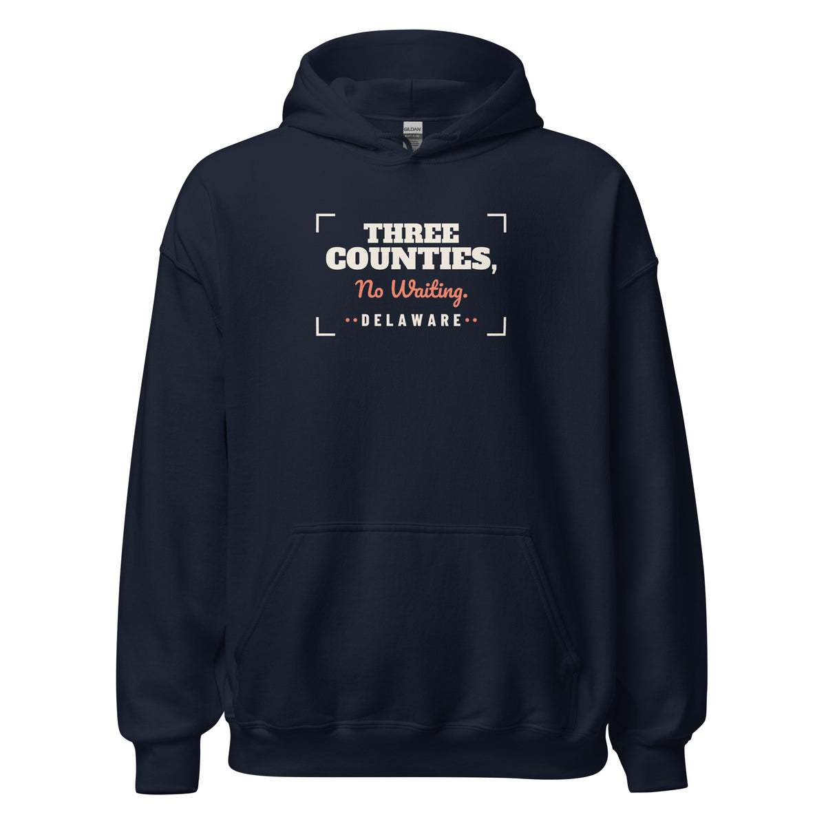 Delaware Three Counties No Waiting. – Hoodie – Navy
