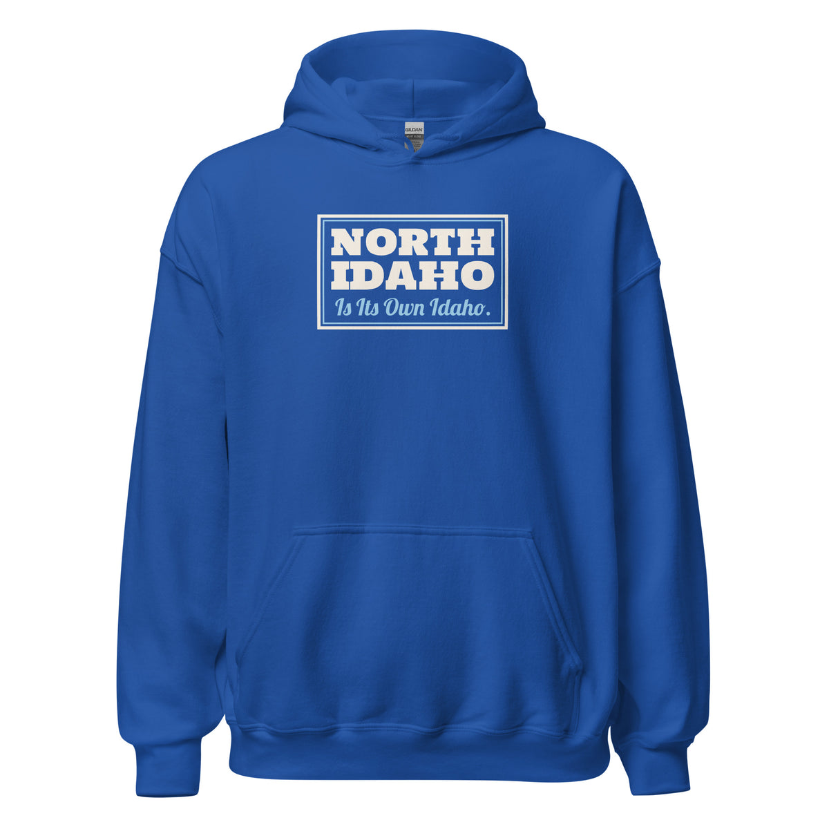 Idaho North Idaho Is Its Own Idaho. – Hoodie – Royal