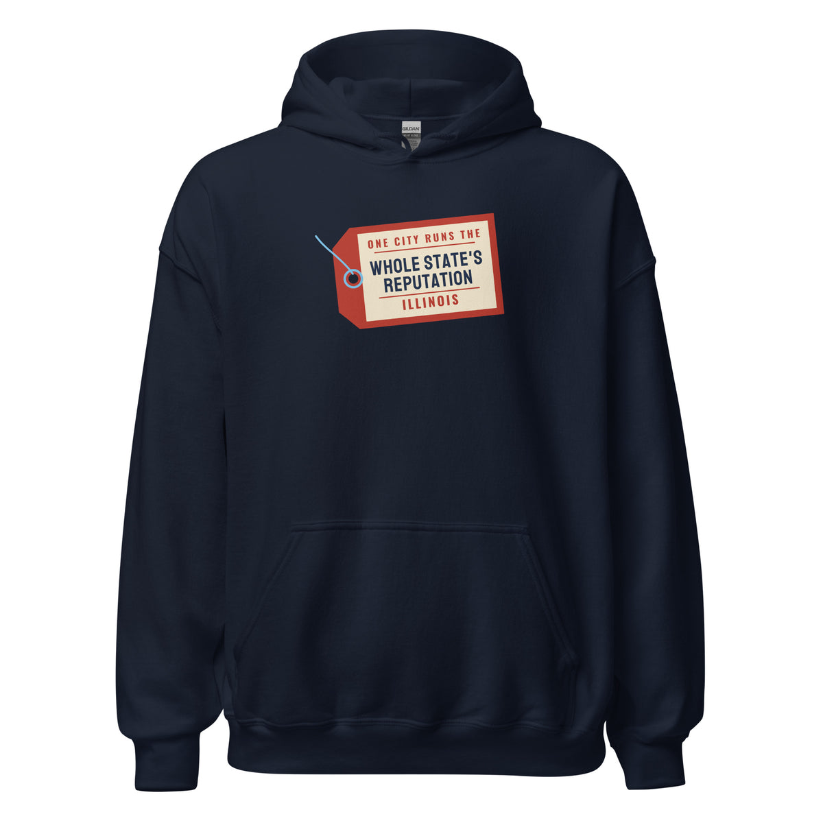 Illinois One City Runs The Whole State's Reputation – Hoodie – Navy