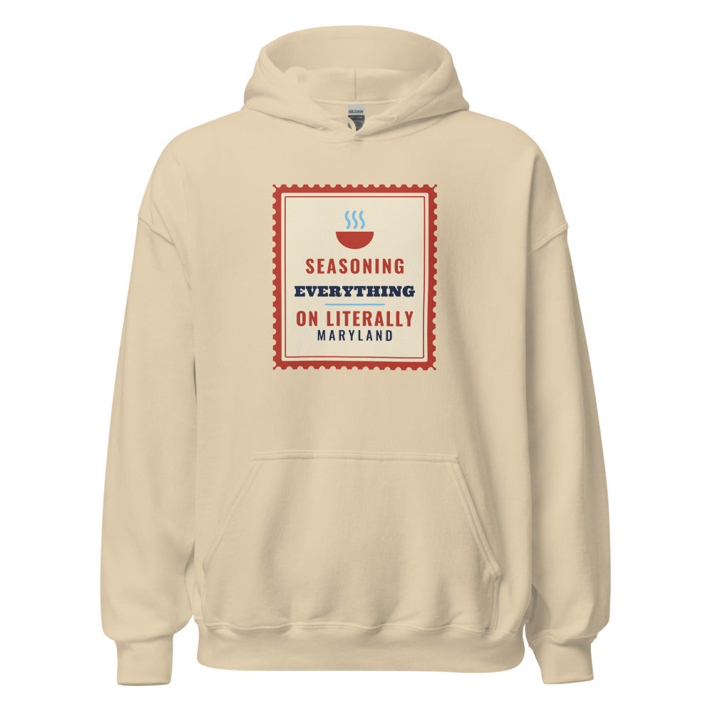 Maryland Seasoning On Literally Everything – Hoodie – Sand