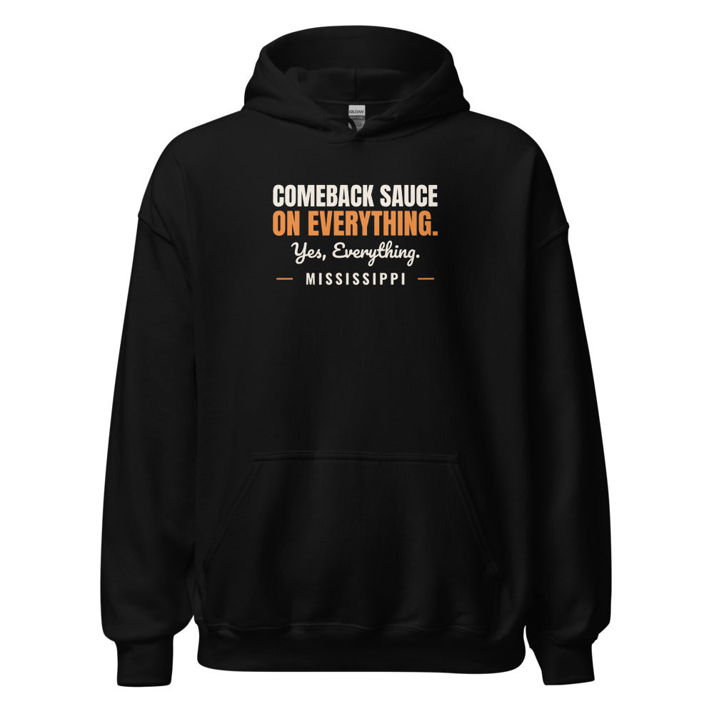 Mississippi Comeback Sauce On Everything. Yes Everything. – Hoodie – Black