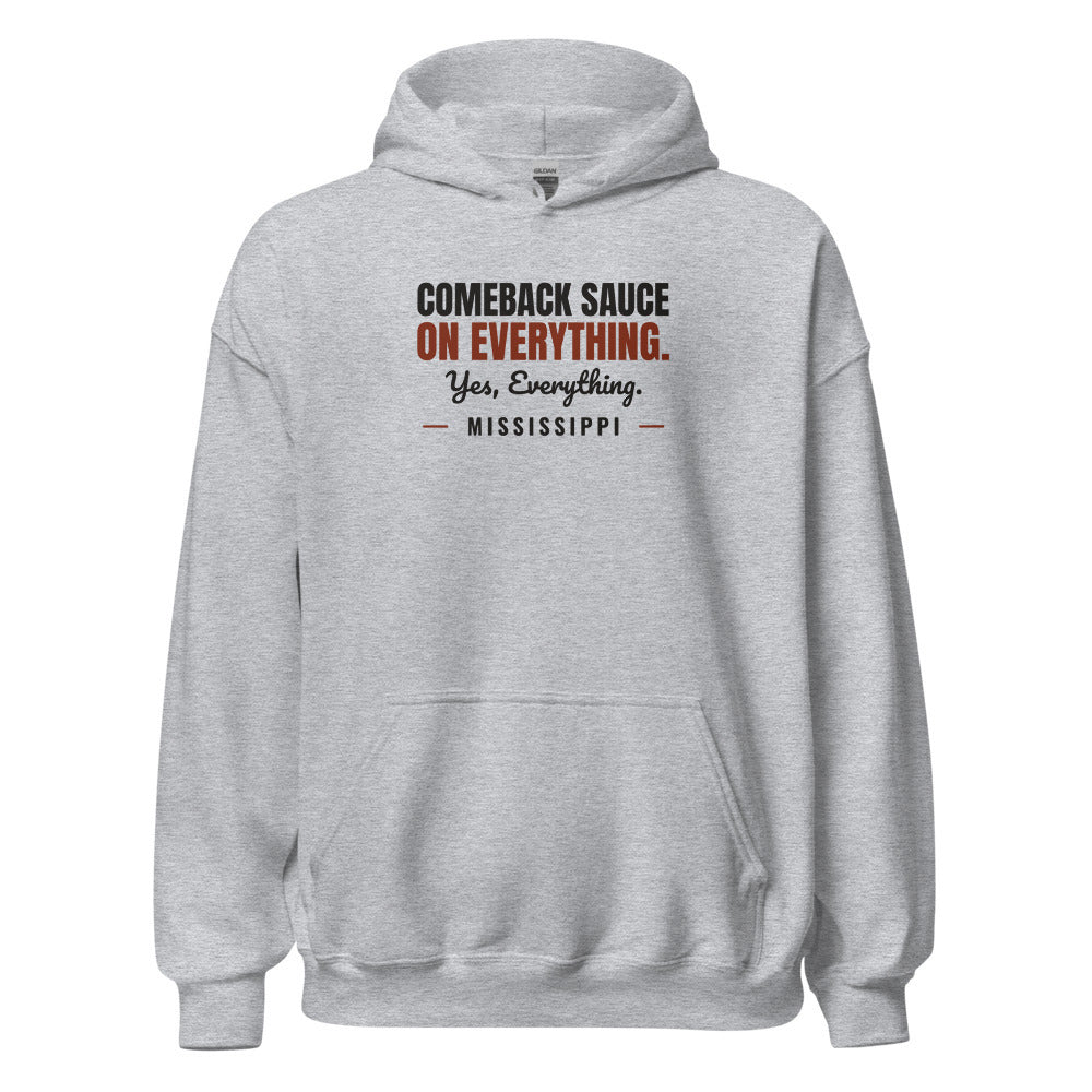 Mississippi Comeback Sauce On Everything. Yes Everything. – Hoodie – Heather Grey
