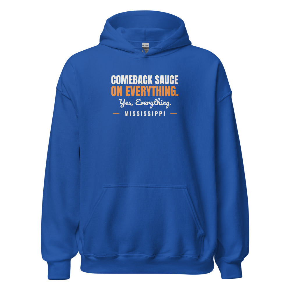 Mississippi Comeback Sauce On Everything. Yes Everything. – Hoodie – Royal