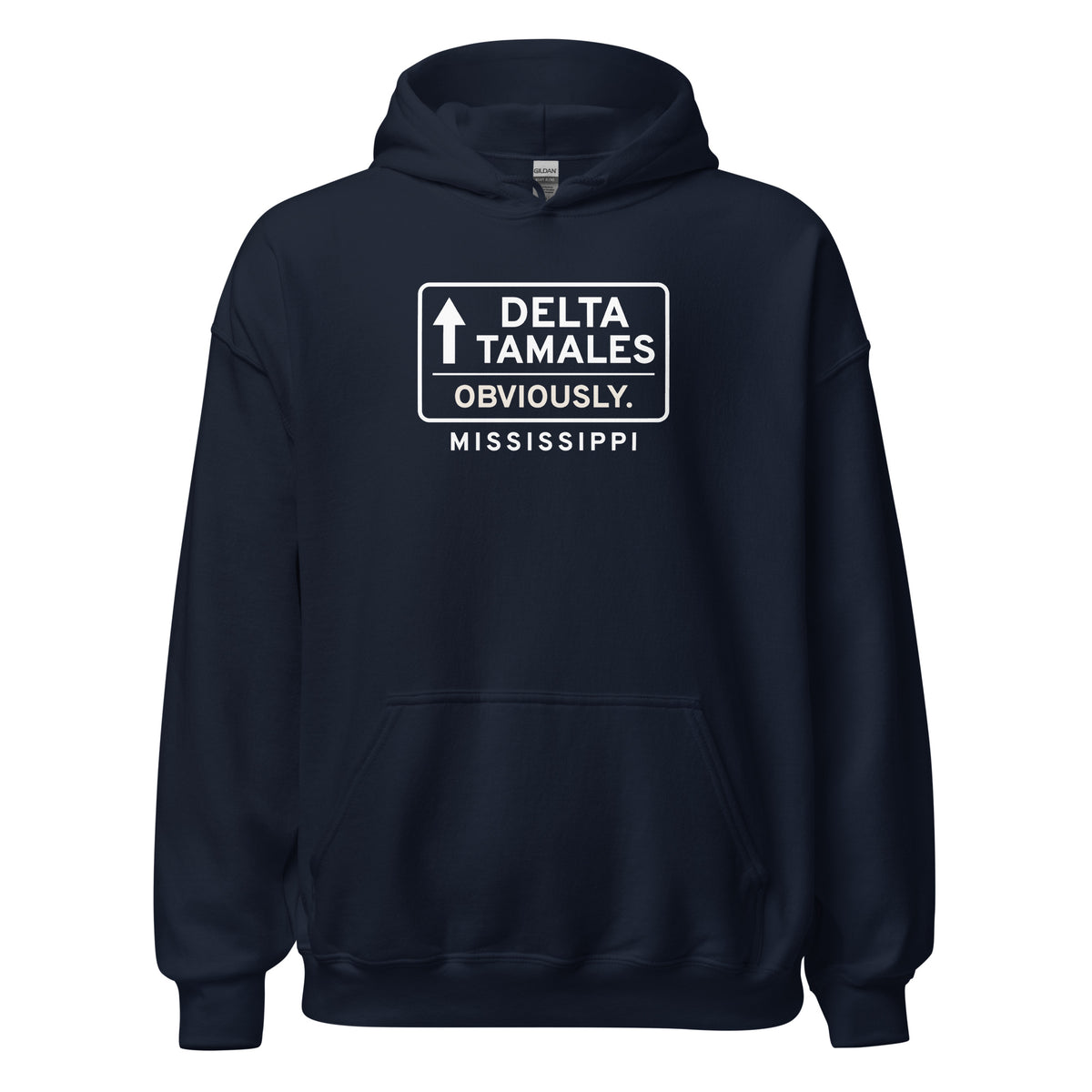 Mississippi Delta Tamales. Obviously. – Hoodie – Navy