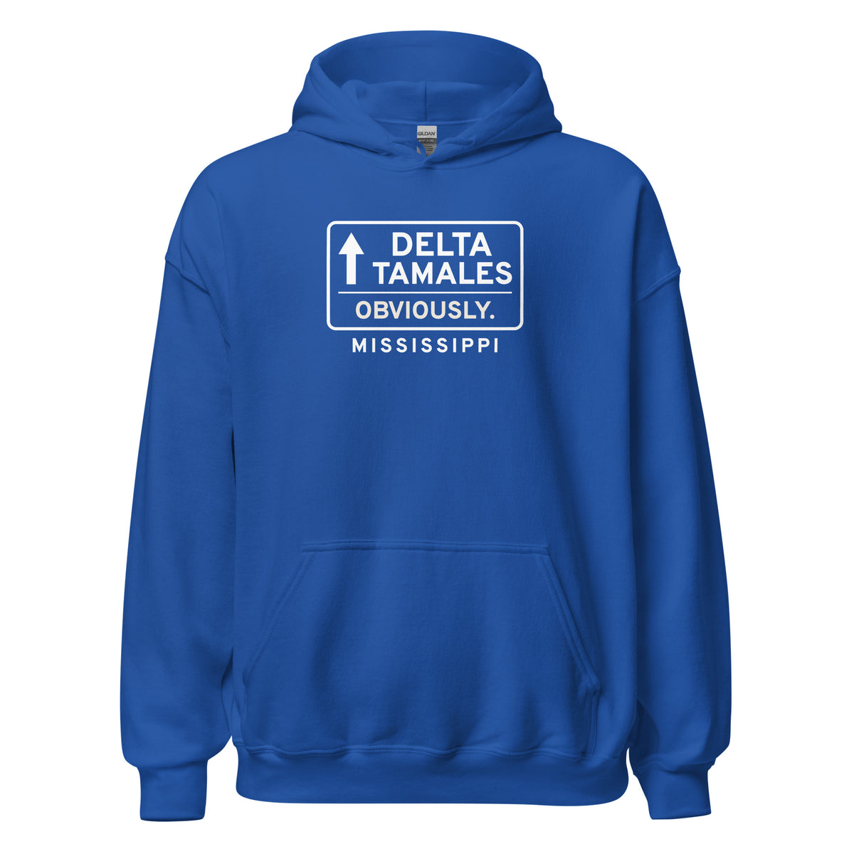 Mississippi Delta Tamales. Obviously. – Hoodie – Royal