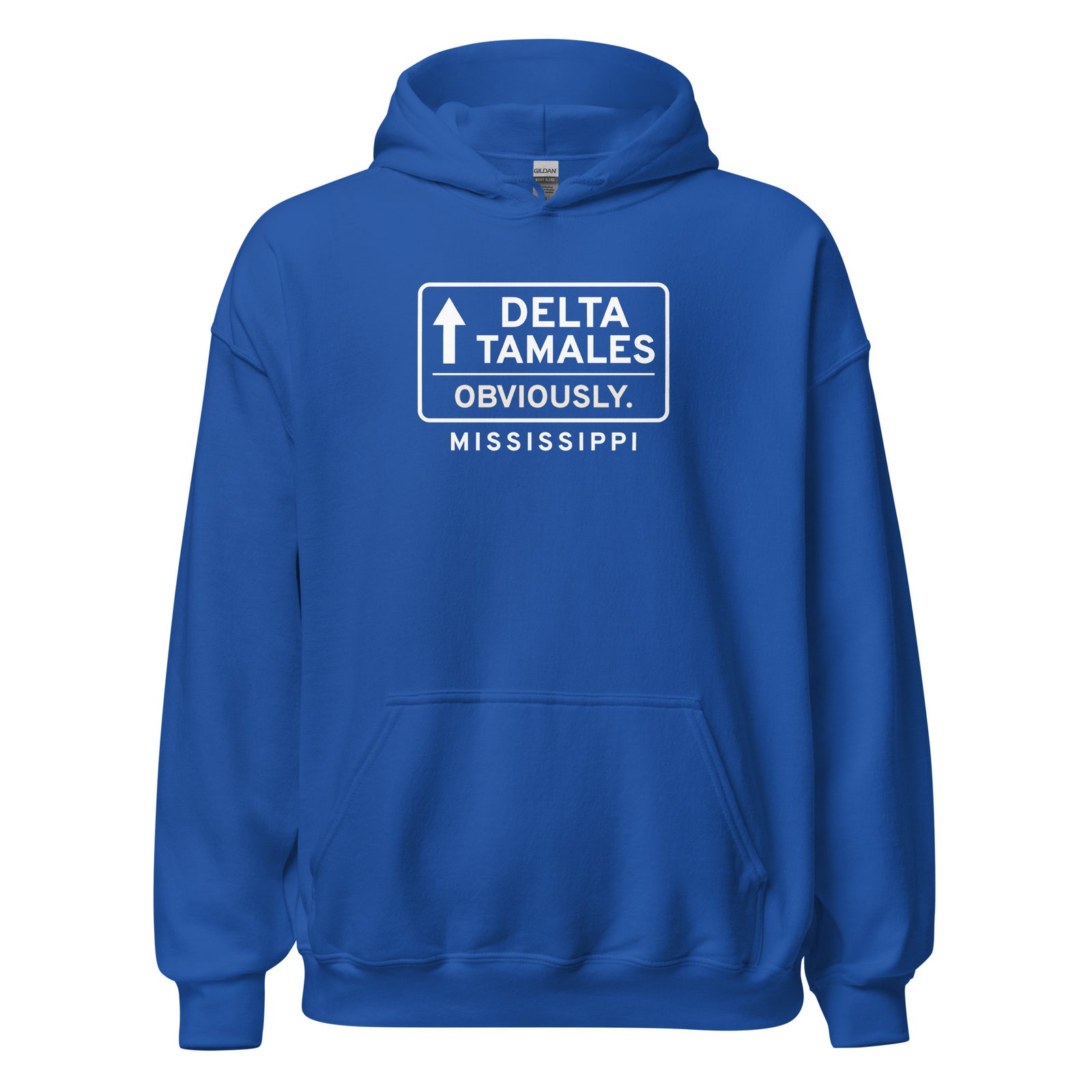 Mississippi Delta Tamales. Obviously. – Hoodie – Royal