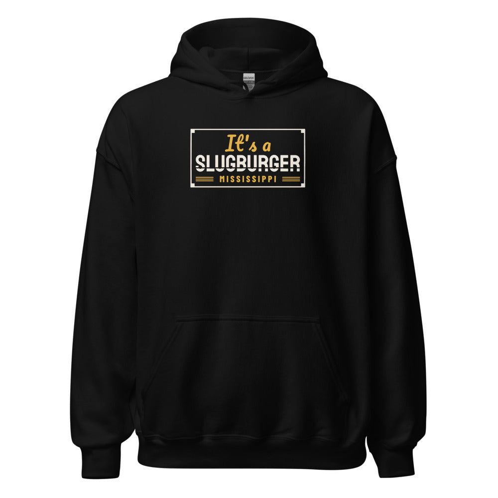 Mississippi It's A Slugburger. – Hoodie – Black