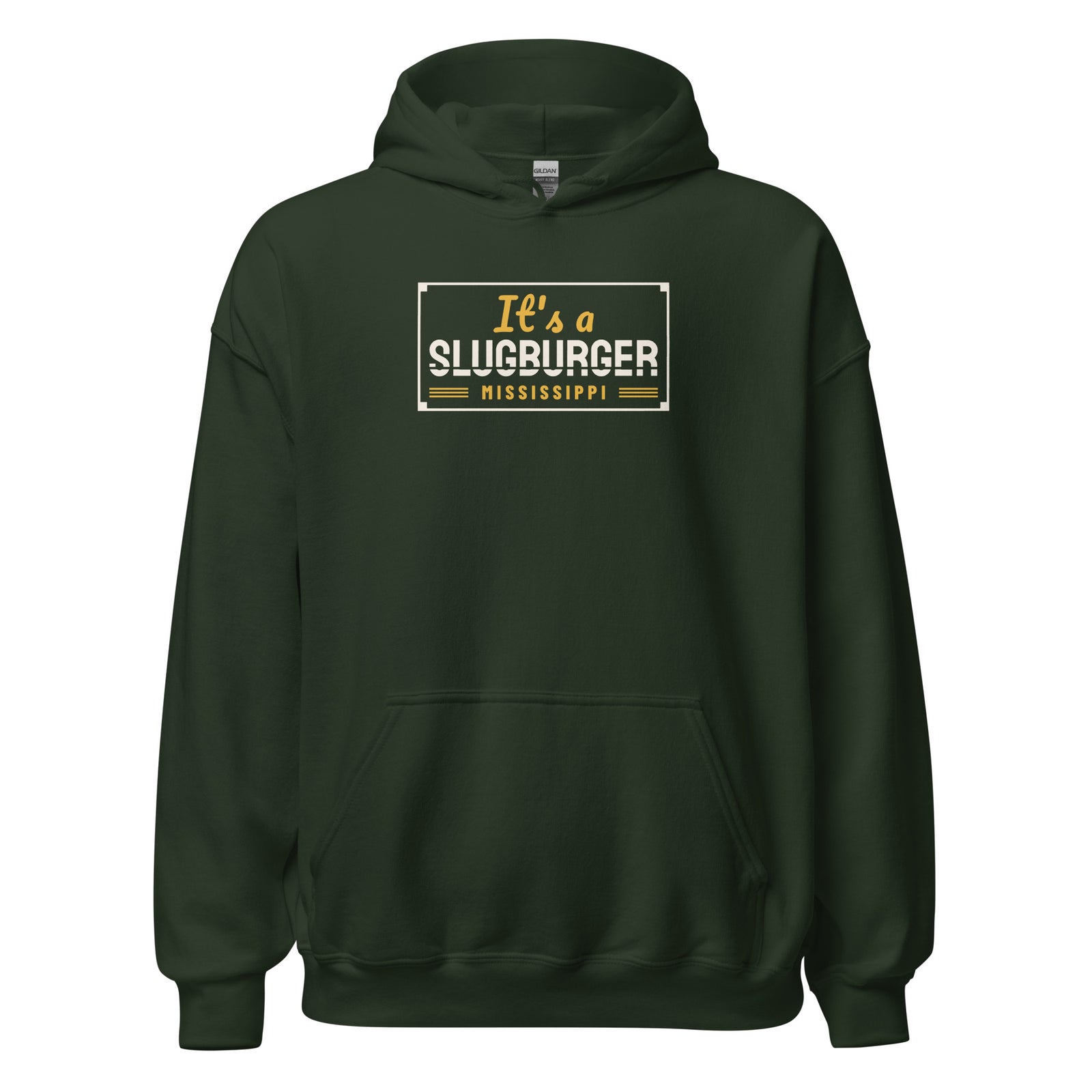 Mississippi It's A Slugburger. – Hoodie – Forest