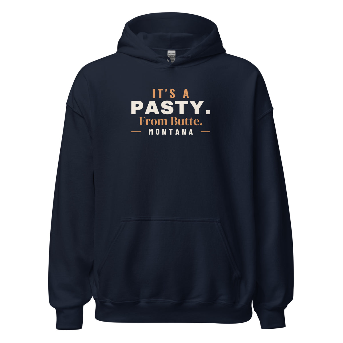 Montana It's A Pasty. From Butte. – Hoodie – Navy