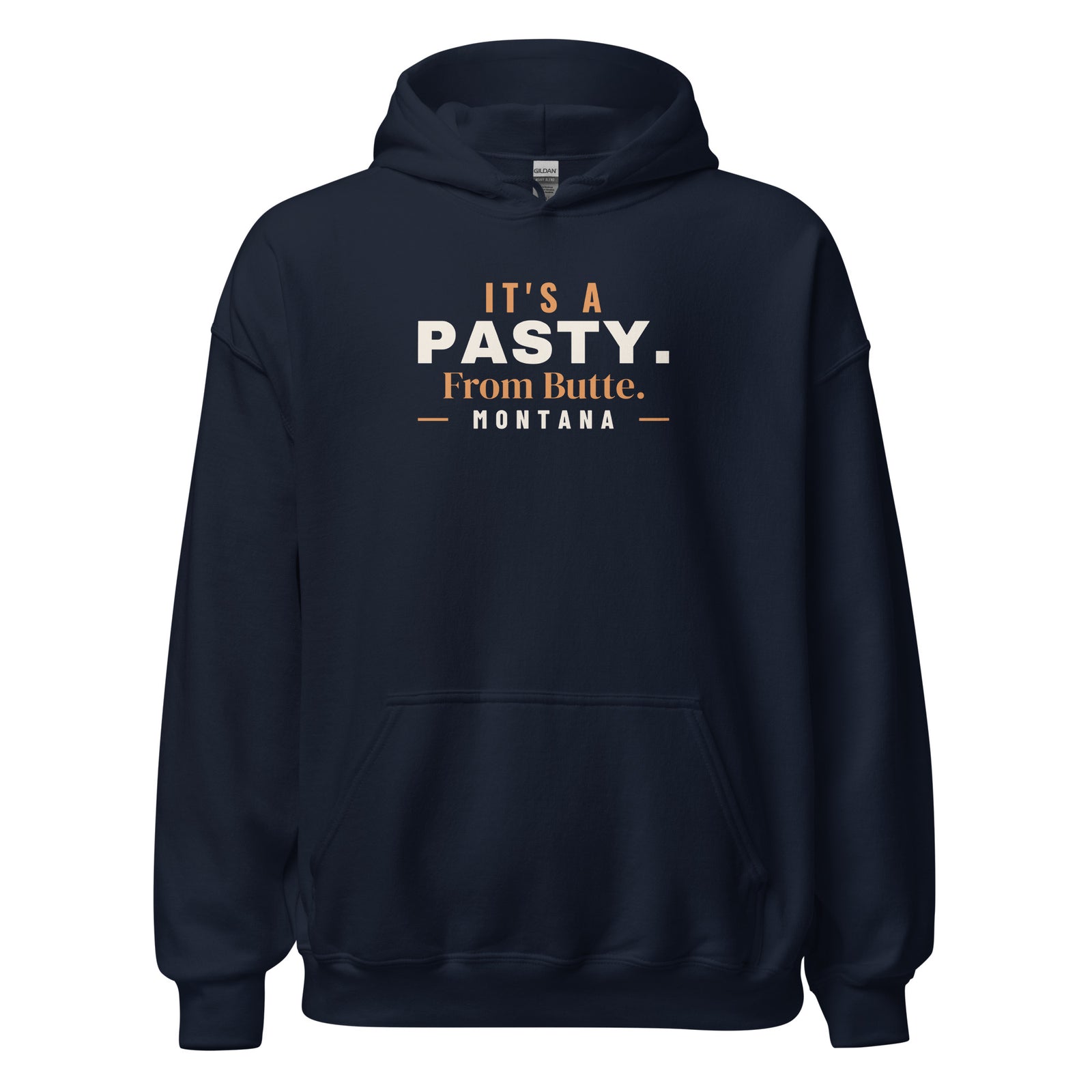 Montana It's A Pasty. From Butte. – Hoodie – Navy
