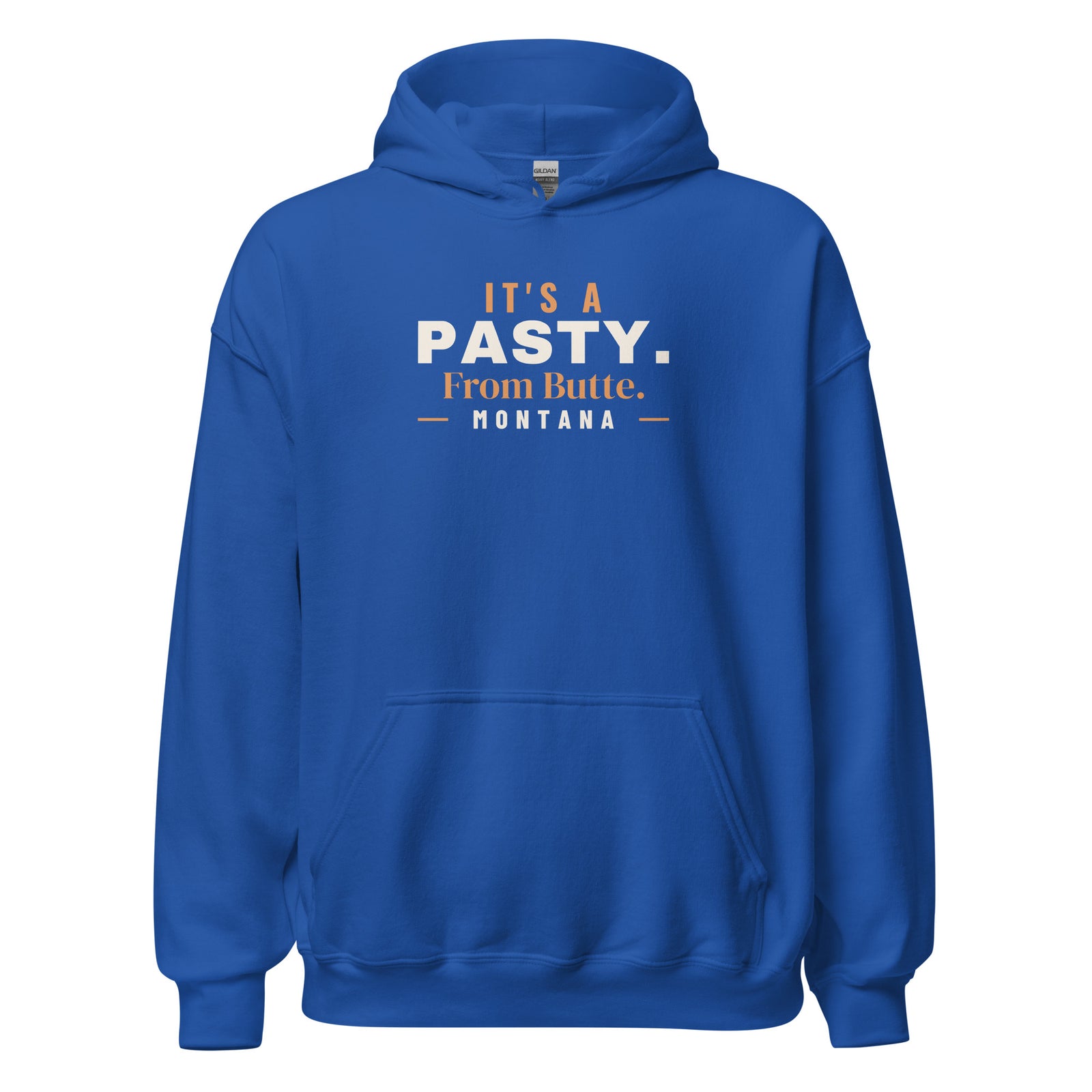 Montana It's A Pasty. From Butte. – Hoodie – Royal