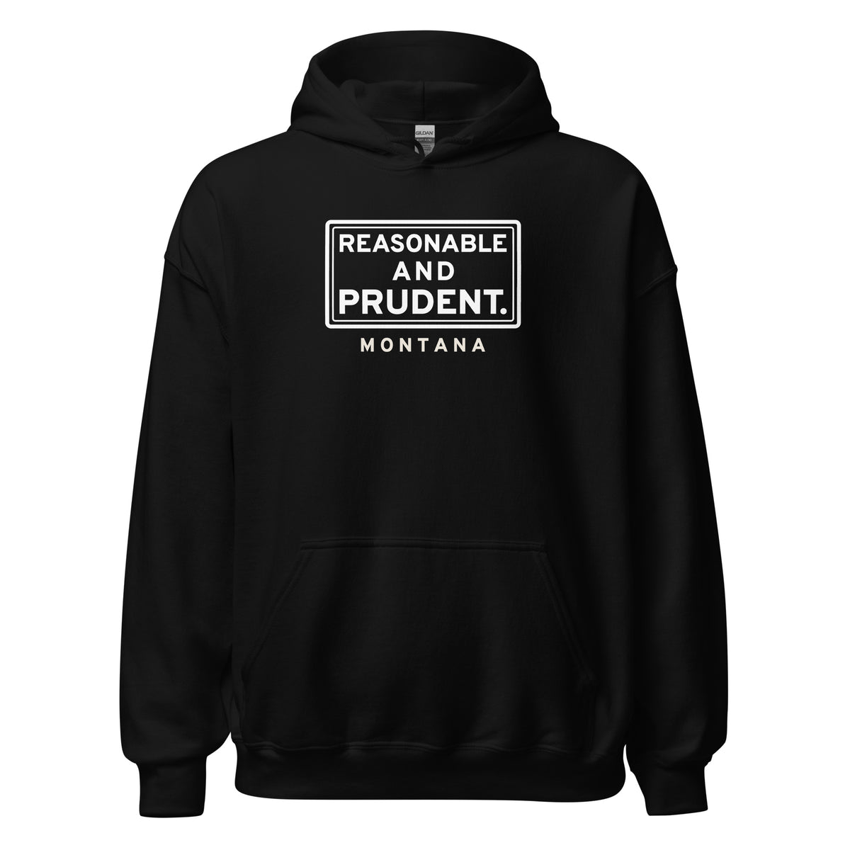 Montana Reasonable And Prudent. – Hoodie – Black