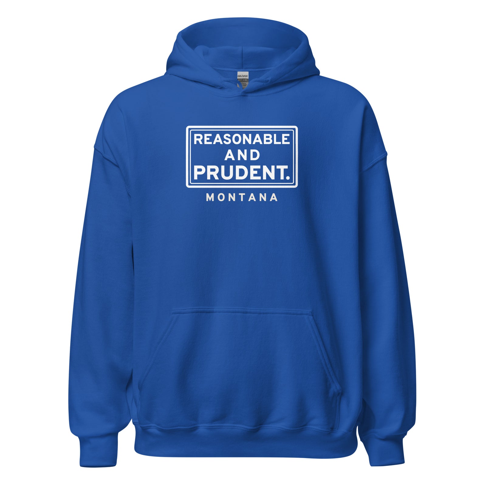 Montana Reasonable And Prudent. – Hoodie – Royal