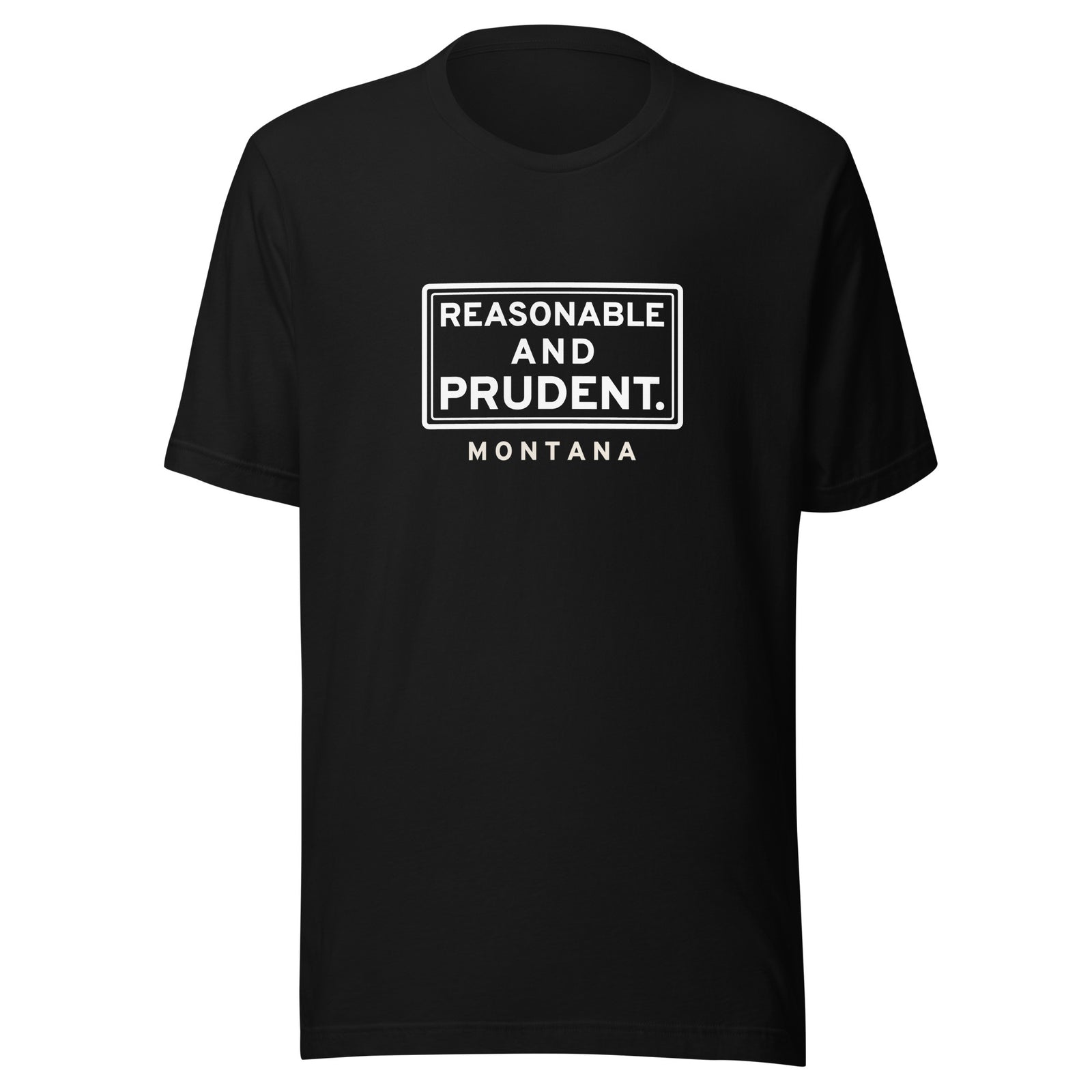Montana Reasonable And Prudent. – Tee – Black