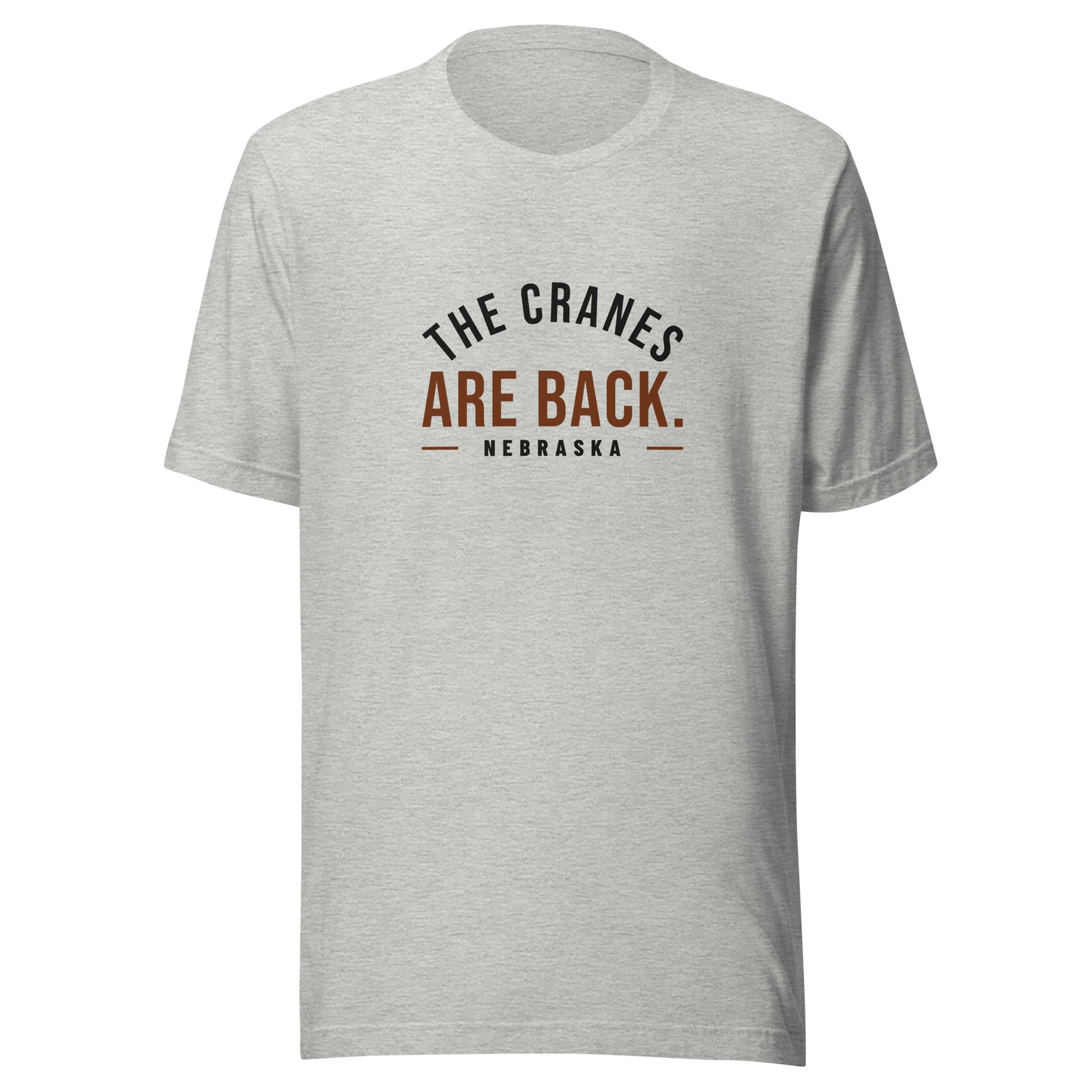 Nebraska The Cranes Are Back. – Tee – Heather Grey