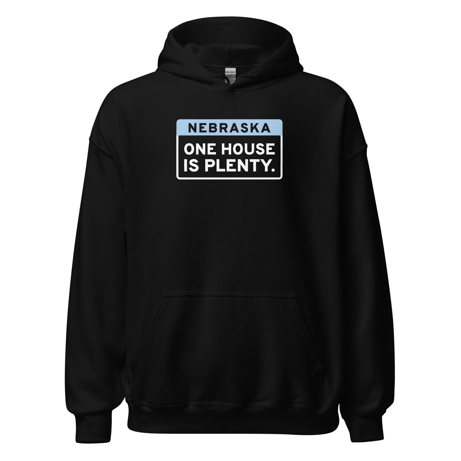 Nebraska One House Is Plenty. – Hoodie – Black