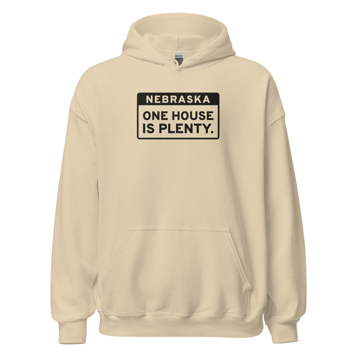 Nebraska One House Is Plenty. – Hoodie – Sand