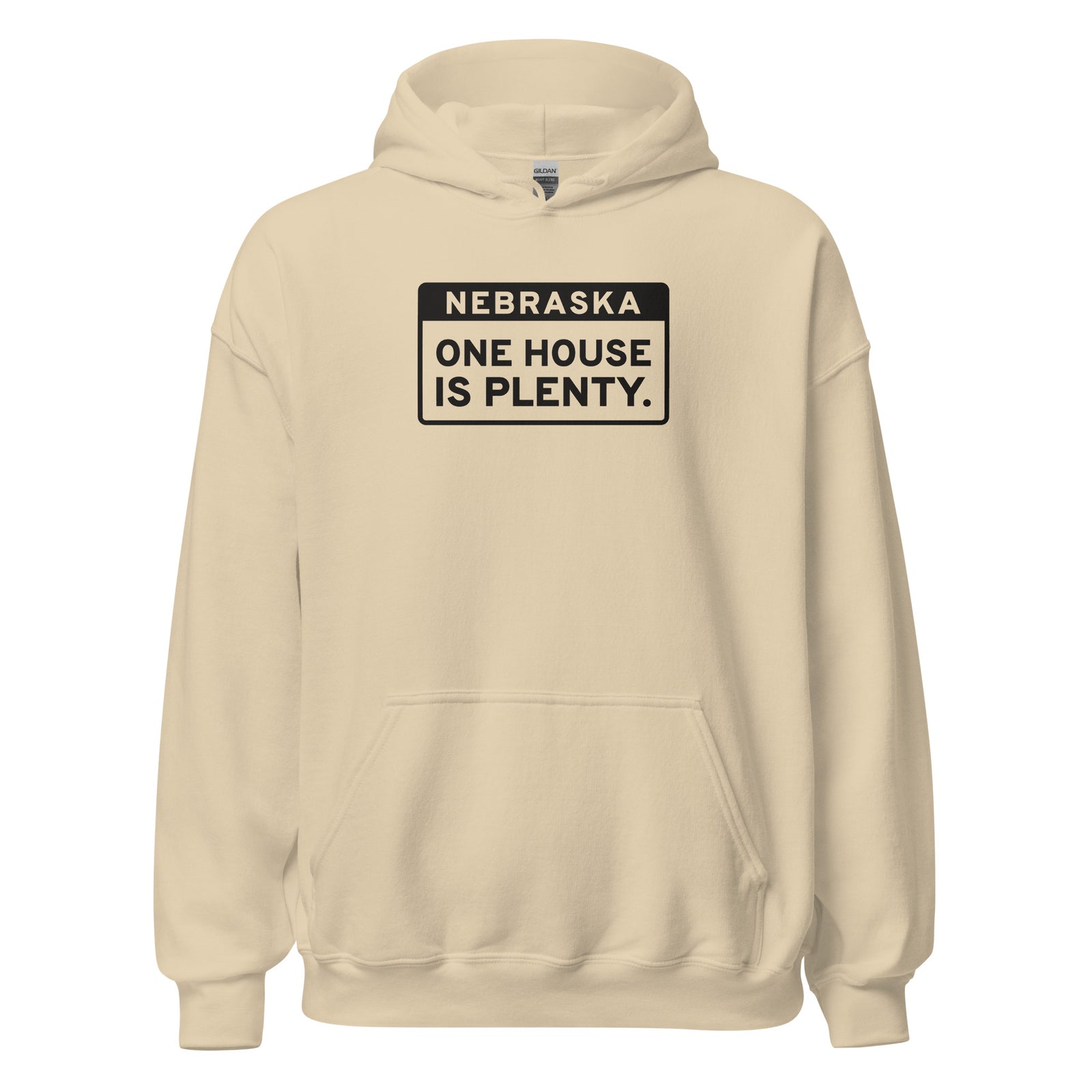 Nebraska One House Is Plenty. – Hoodie – Sand