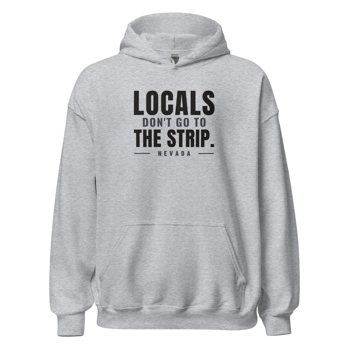 Nevada Locals Don't Go To The Strip. – Hoodie – Heather Grey