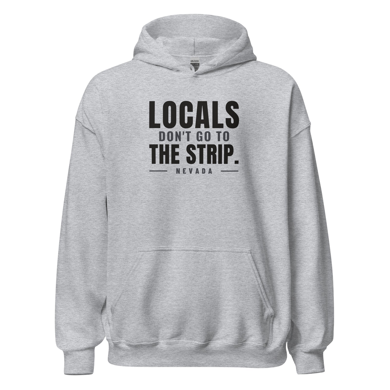 Nevada Locals Don't Go To The Strip. – Hoodie – Heather Grey
