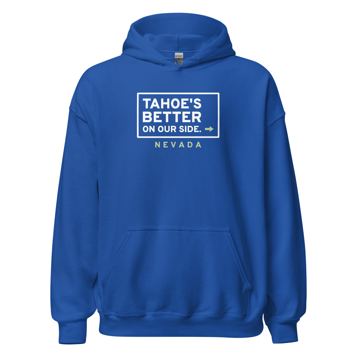 Nevada Tahoe's Better On Our Side. – Hoodie – Royal