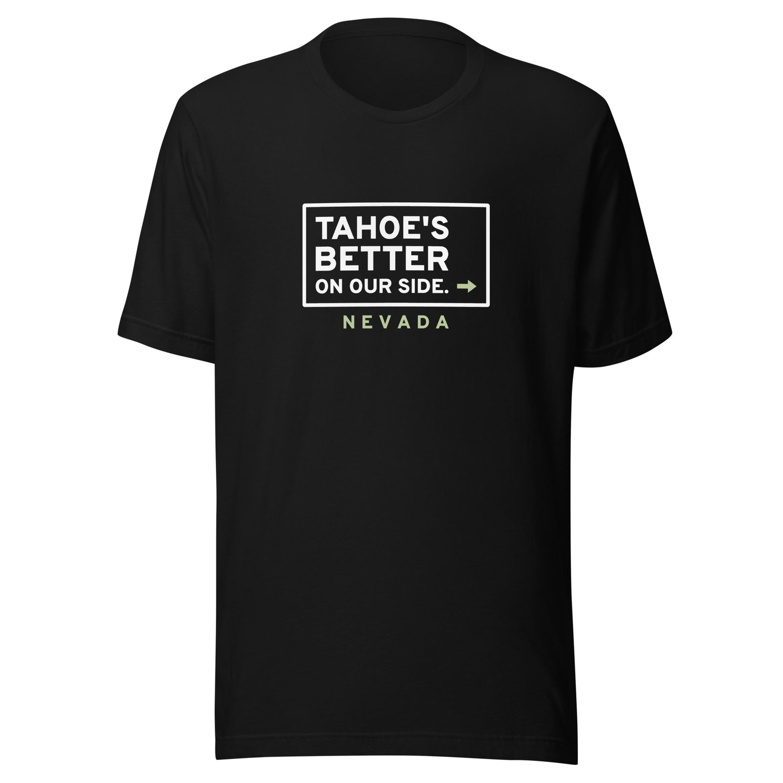 Nevada Tahoe's Better On Our Side. – Tee – Black