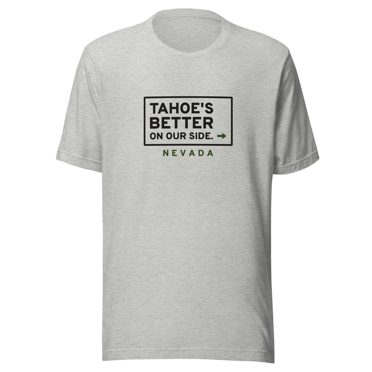 Nevada Tahoe's Better On Our Side. – Tee – Heather Grey