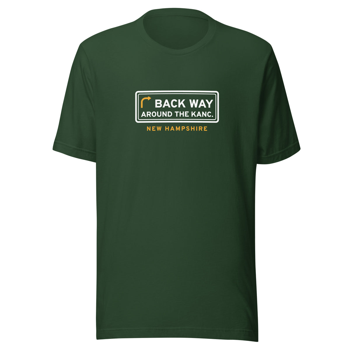 New Hampshire Back Way Around The Kanc. – Tee – Forest