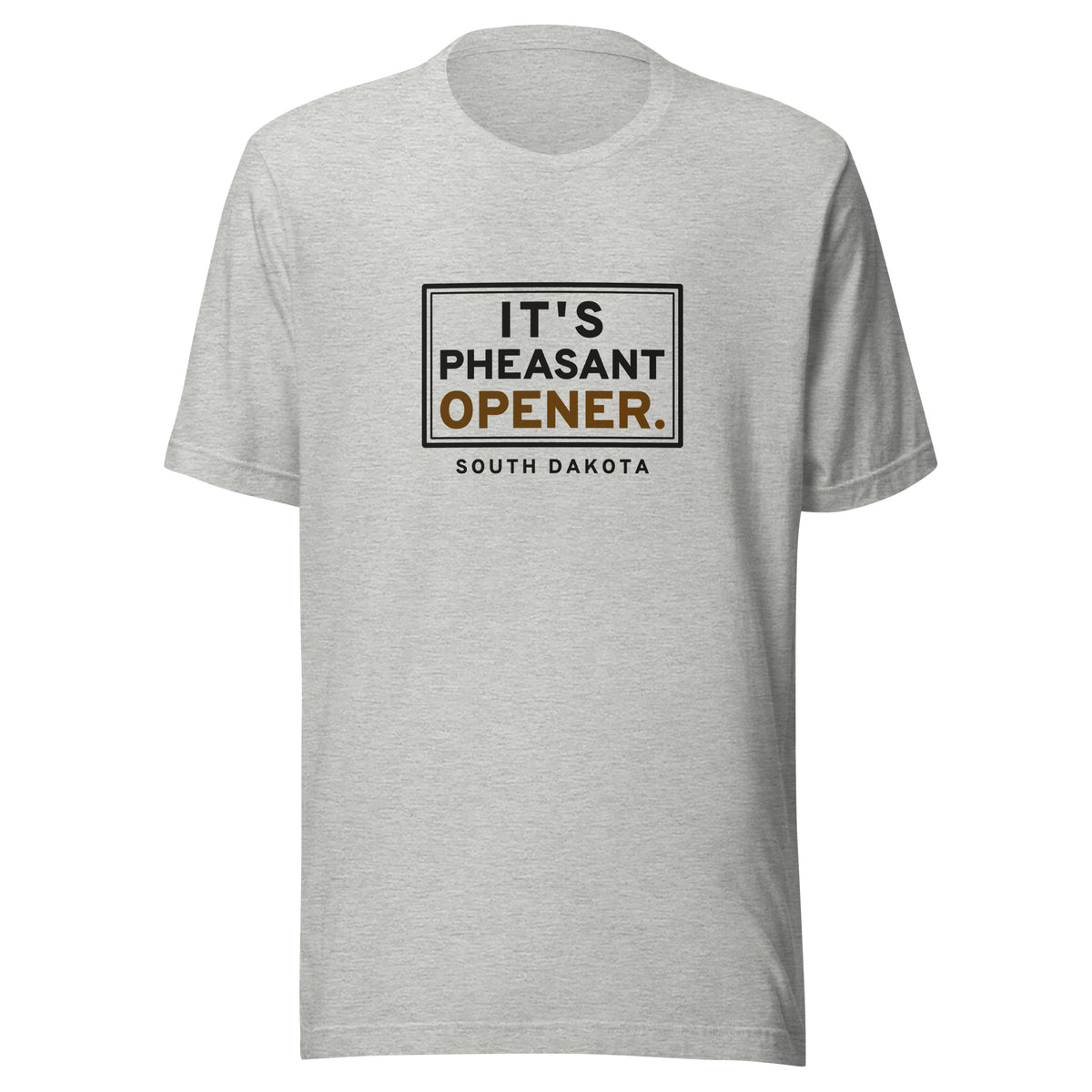South Dakota It's Pheasant Opener. – Tee – Heather Grey