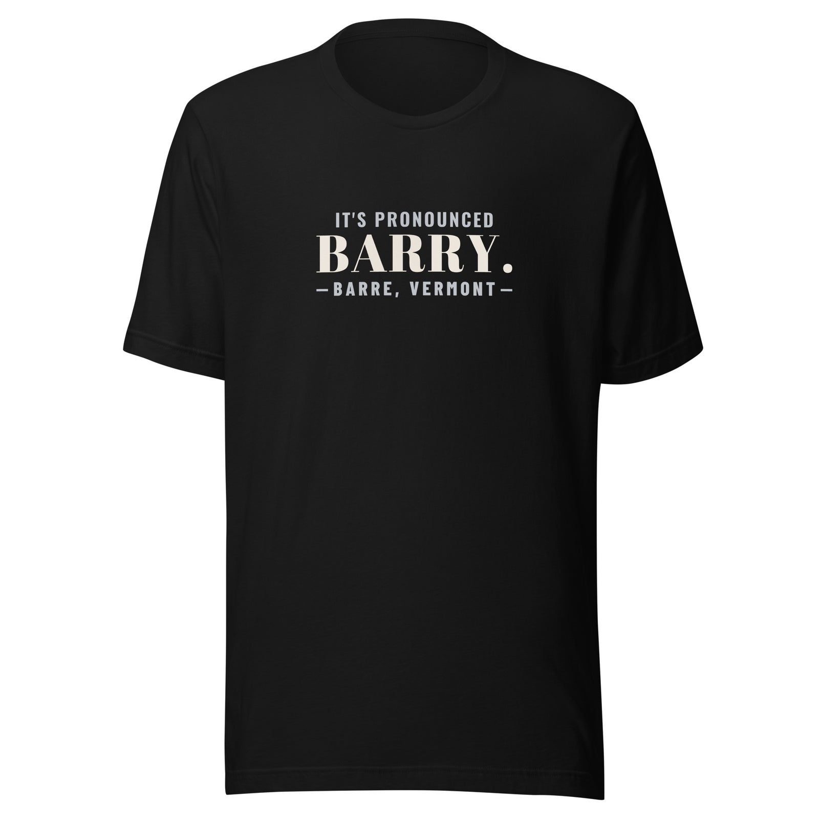 Vermont It's Pronounced Barry. – Tee – Black
