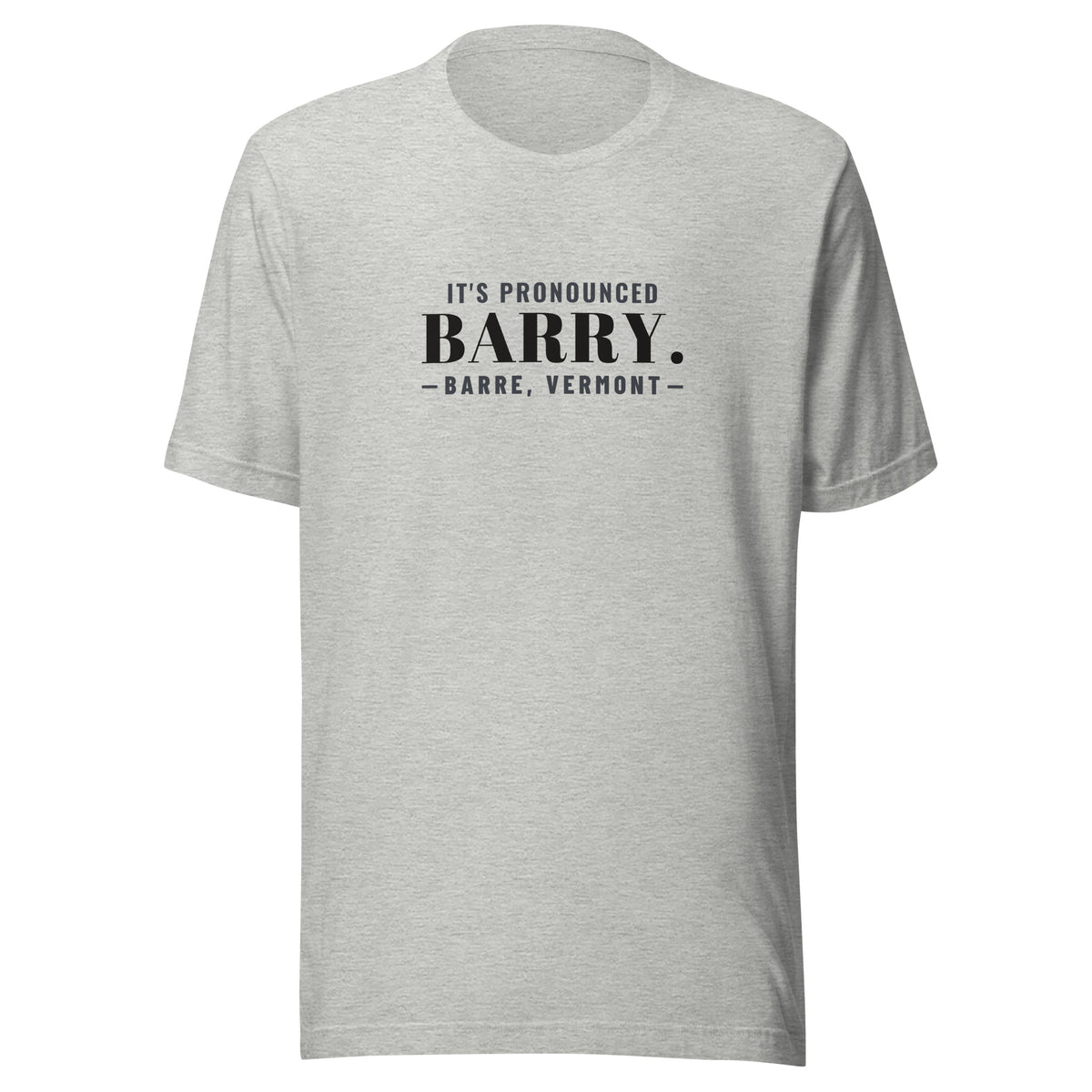 Vermont It's Pronounced Barry. – Tee – Heather Grey