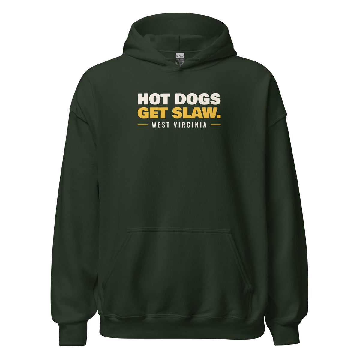 West Virginia Hot Dogs Get Slaw. – Hoodie – Forest