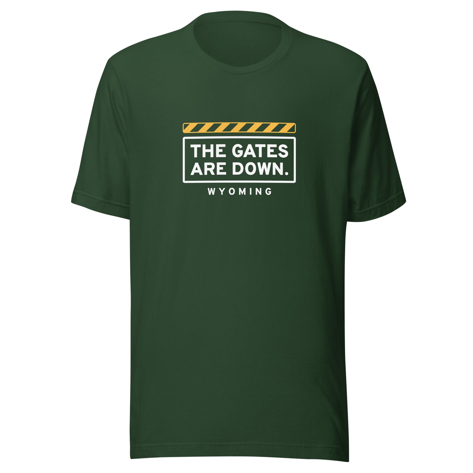 Wyoming The Gates Are Down. – Tee – Forest