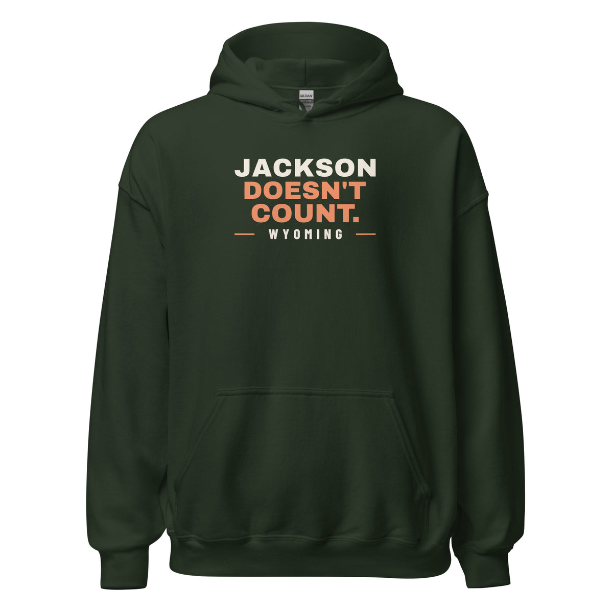 Wyoming Jackson Doesn't Count. – Hoodie – Forest