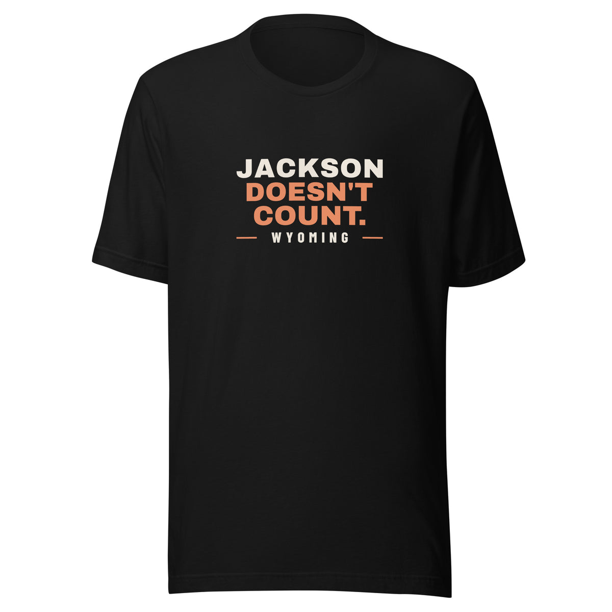 Wyoming Jackson Doesn't Count. – Tee – Black
